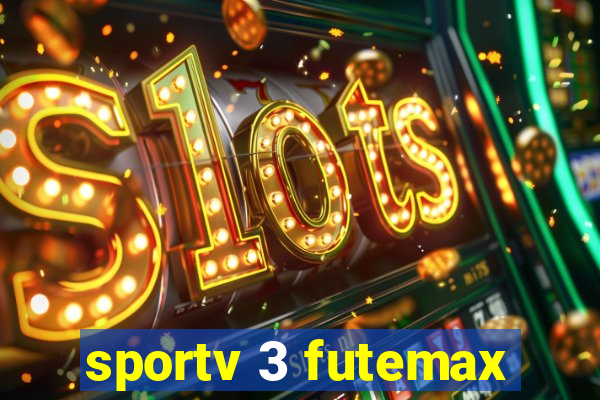 sportv 3 futemax